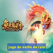 jogo do velho do raio