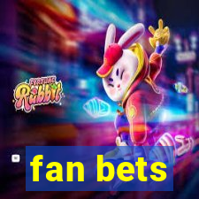 fan bets