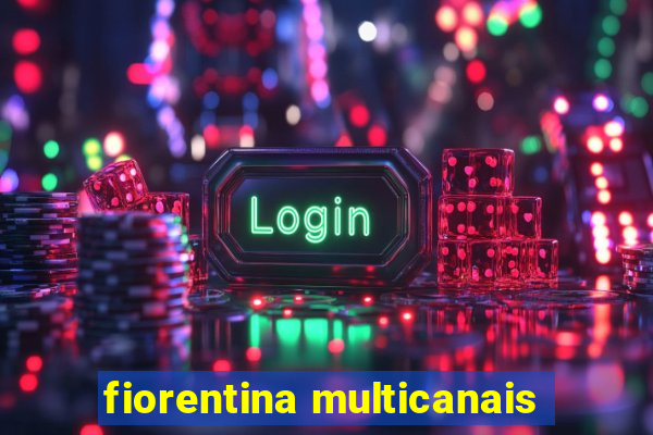 fiorentina multicanais