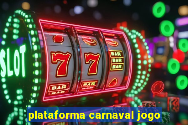 plataforma carnaval jogo