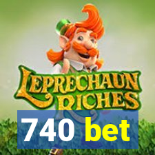 740 bet