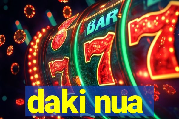 daki nua