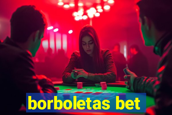 borboletas bet
