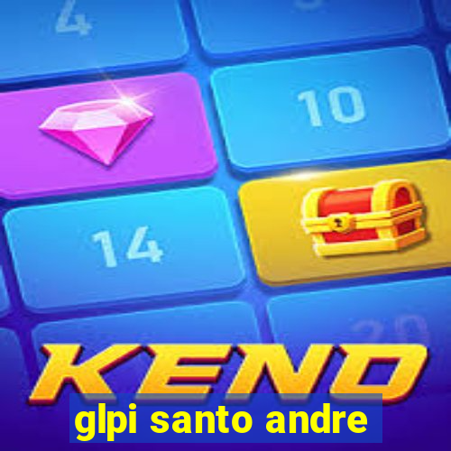 glpi santo andre