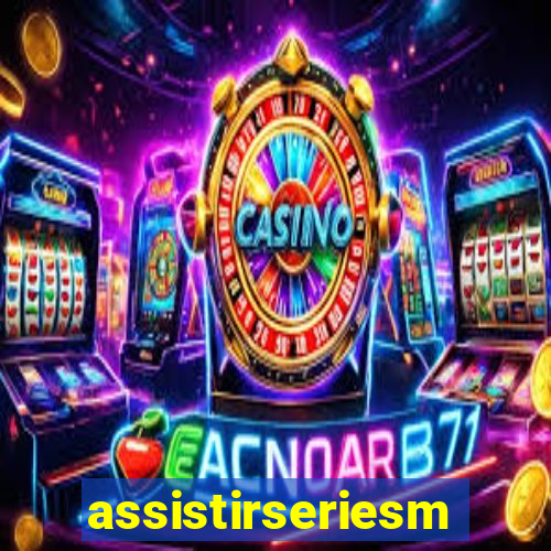 assistirseriesmp4