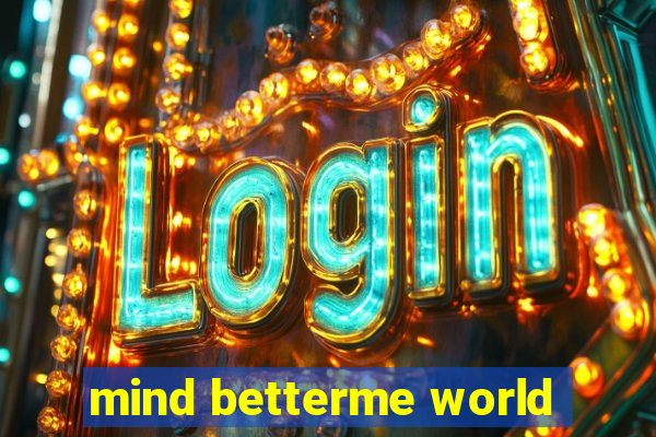 mind betterme world
