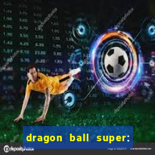 dragon ball super: super hero dublado download