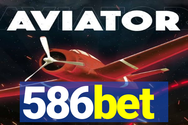 586bet