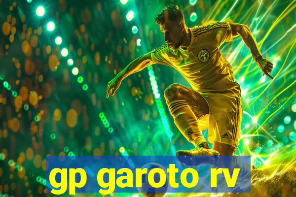 gp garoto rv