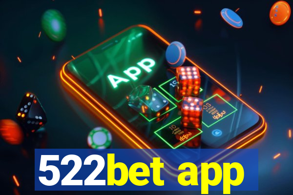 522bet app