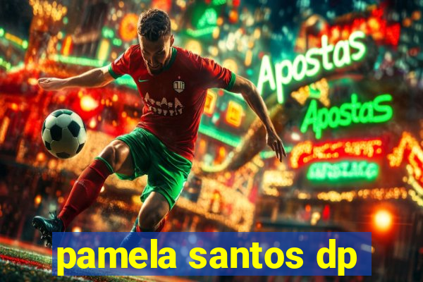 pamela santos dp