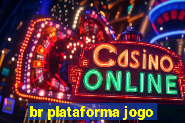 br plataforma jogo