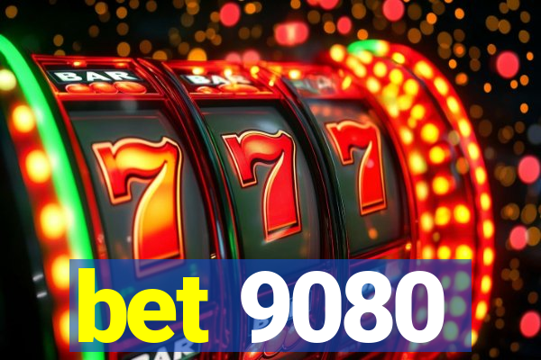 bet 9080