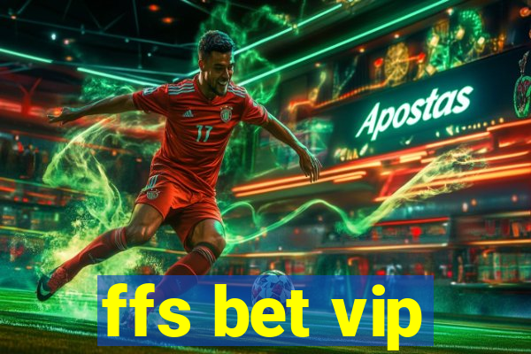 ffs bet vip