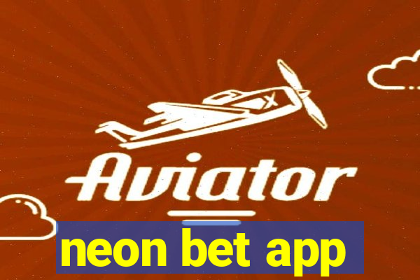 neon bet app