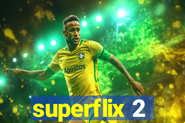 superflix 2