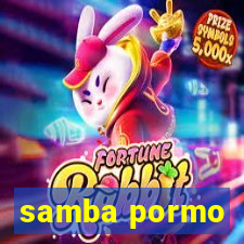 samba pormo