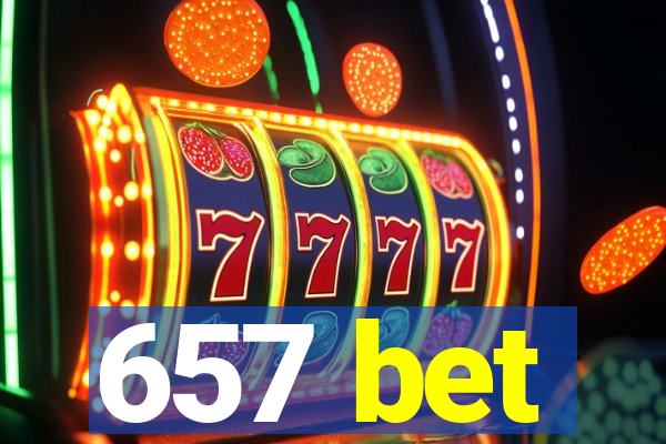 657 bet