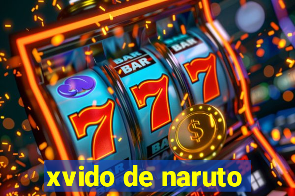 xvido de naruto
