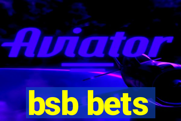 bsb bets
