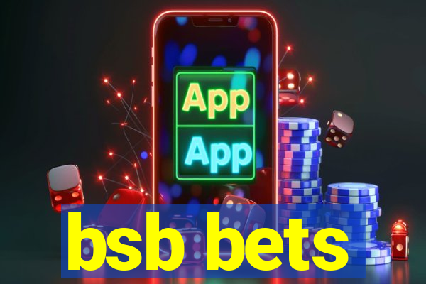 bsb bets