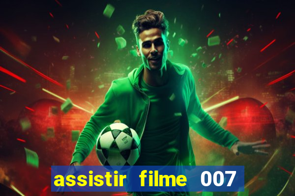 assistir filme 007 cassino royale legendado