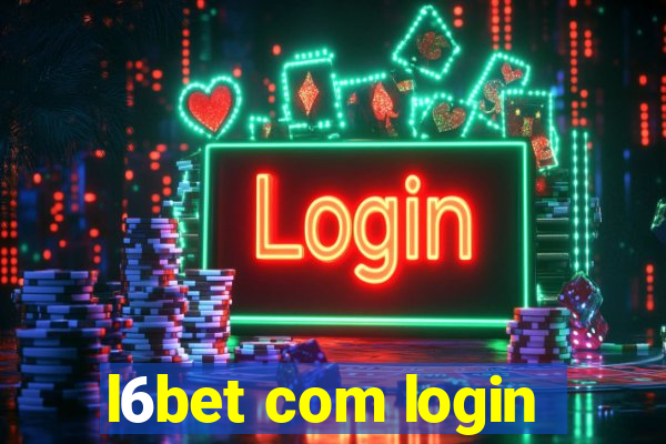 l6bet com login
