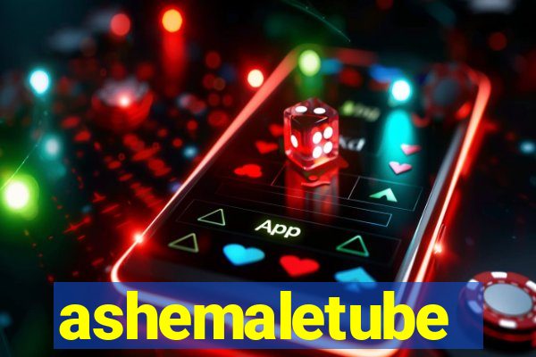 ashemaletube