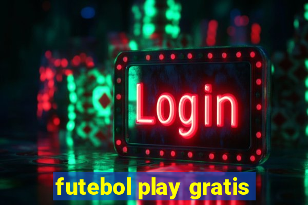 futebol play gratis