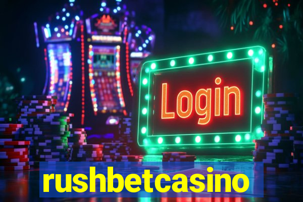 rushbetcasino