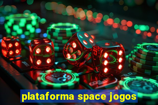 plataforma space jogos