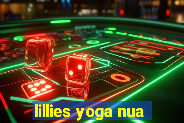 lillies yoga nua