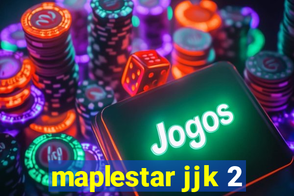 maplestar jjk 2