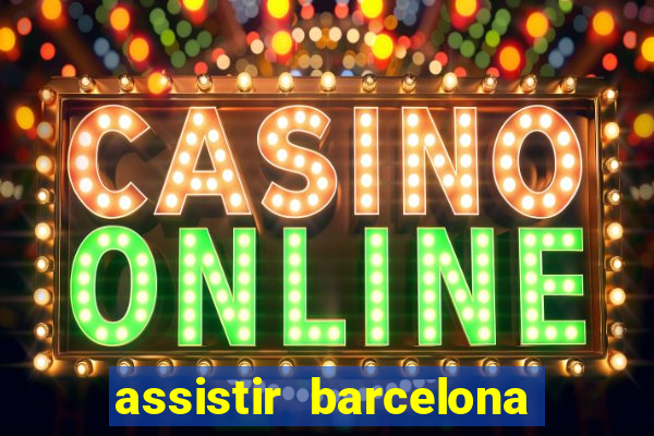 assistir barcelona x liverpool futemax