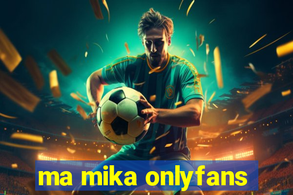 ma mika onlyfans
