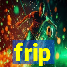 frip