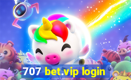 707 bet.vip login