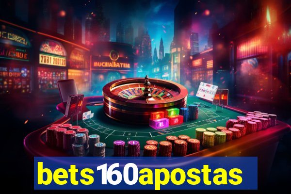 bets160apostas
