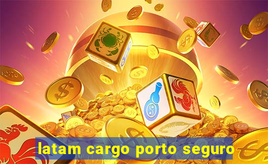 latam cargo porto seguro