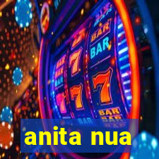 anita nua