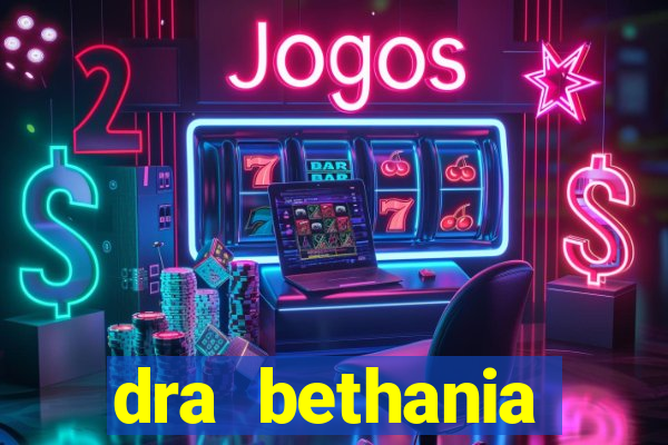 dra bethania endocrinologista gv telefone