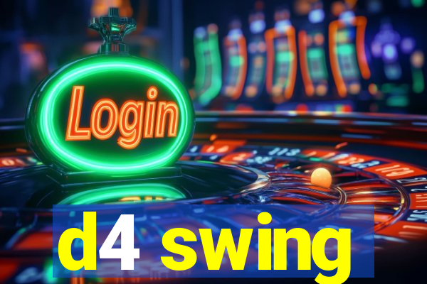 d4 swing