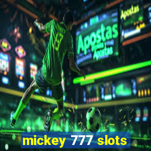 mickey 777 slots