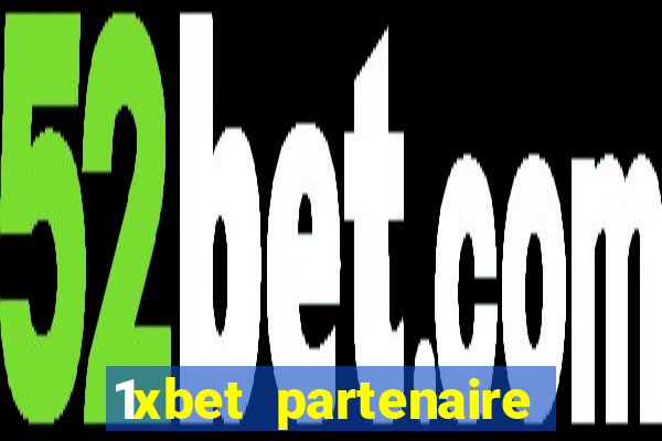 1xbet partenaire apk download