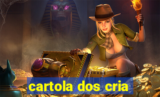 cartola dos cria