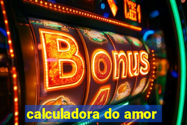 calculadora do amor