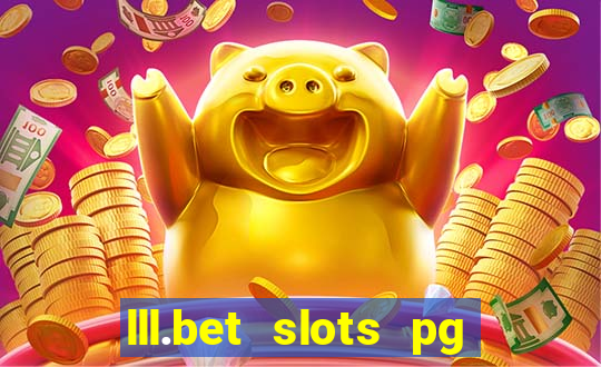 lll.bet slots pg online games