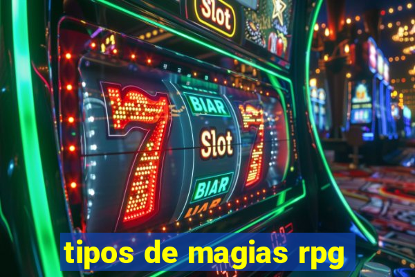 tipos de magias rpg