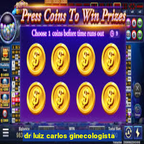 dr luiz carlos ginecologista