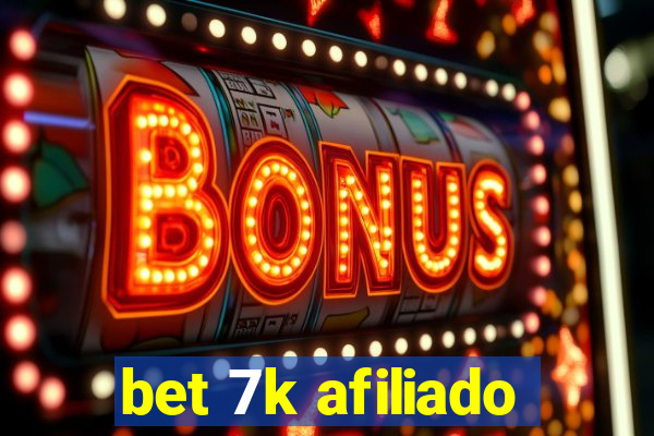 bet 7k afiliado